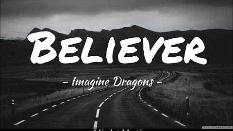 Believer - Imagine Dragons (Lyrics)