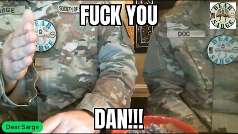 Dear Sarge #93: "Fuck you Dan!"