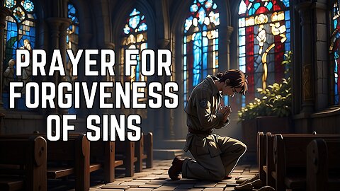 Prayer For Forgiveness of Sins