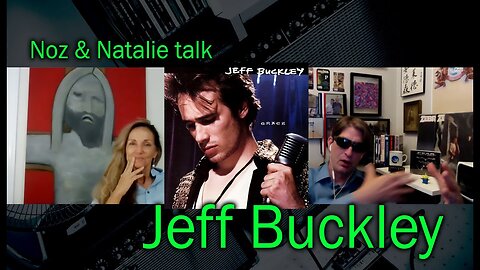 Noz & Natalie Smith talk about Jeff Buckley & grace. #jeffbuckley #grace #memphis