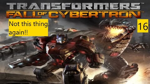 Not Again!-Transformers: Fall Of Cybertron Chapter 4- Gameplay Walkthrough part 3- E15