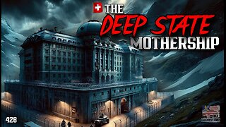 #428: The Deep State Mothership