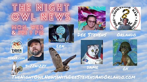 Night Owl News With Dee, Orlando, Dame, Ox, Bizznizzy & Len 'Fun Friday Free For All'- 11/17/2023