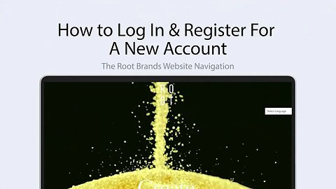 01 How to Log In & Register | Website Navigation | The ROOT Brands