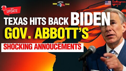 JUST NOW: GOV. ABBOTT's SHOCKING ANNOUNCEMENT [TODAY]" | TEXAS GIVES MAJOR BLOW TO BIDEN