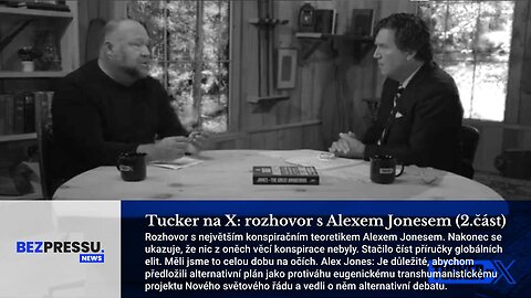 Tucker na X: rozhovor s Alexem Jonesem (2.část)