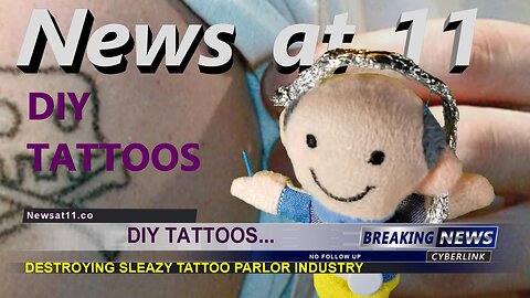 DIY Tattoos Destroying... Episode 10 News at 11