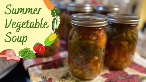 PREPPER PANTRY Summer Vegetable Soup - Delicious soup for food storage prepping (pressure canning)