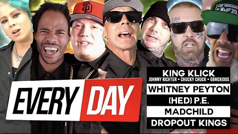 "Everyday" - Whitney Peyton, (HED) P.E., Madchild, King Klick, and Dropout Kings (Official Music Video)
