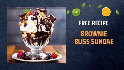 Free Brownie Bliss Sundae Recipe 🍫🍨✨Free Ebooks +Healing Frequency🎵