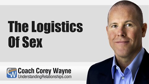 The Logistics Of Sex