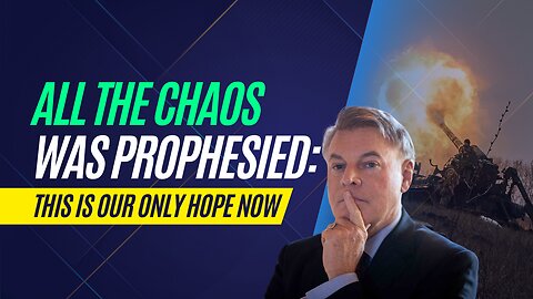 All The Chaos Was Prophesied: This Is Our Only Hope Now | Lance Wallnau