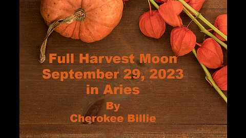 Full Harvest Moon September 29, 2023 in Aries