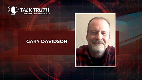 Talk Truth 12.18.23 - Gary Davidson