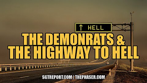 DEMONRATS & THE HIGHWAY TO HELL