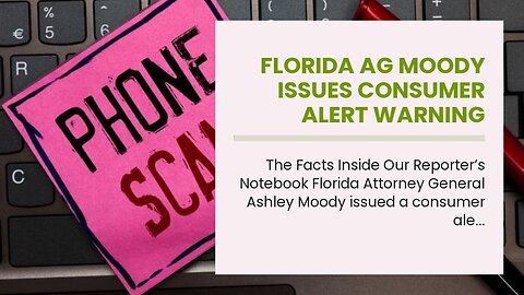 Florida AG Moody issues consumer alert warning about Google Voice scams