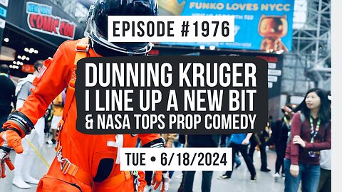 Owen Benjamin | #1976 Dunning Kruger, I Line Up A New Bit & NASA Tops Prop Comedy