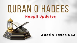 Hadees Sharif | Austin Taxes USA | Happii Updates