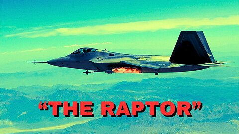 F-22: The Raptor | The Living Legend