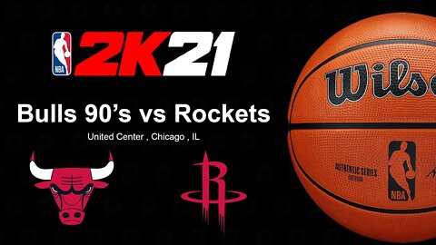 NBA 21 - Chicago Bulls 90's vs Houston Rockets
