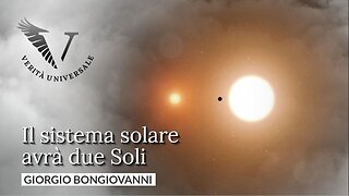 Il sistema solare avrà due Soli - Giorgio Bongiovanni