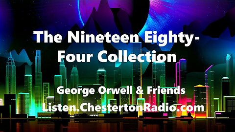 The Nineteen Eighty-Four Radio Collection!