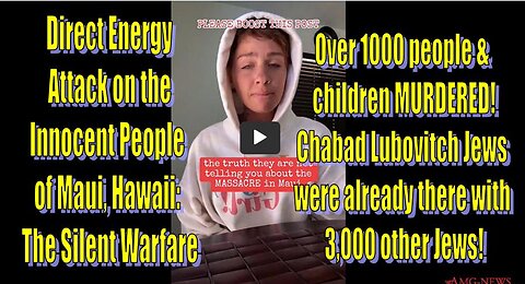 Direct Energy Attack on the Innocent People of Maui, Hawaii: The Silent Warfare
