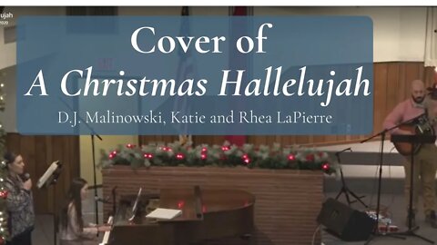 Cover of A Christmas Hallelujah by D.J. Malinowski, and Katie and Rhea LaPierre