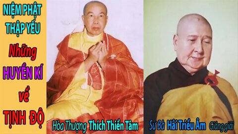 NHỮNG HUYỀN KÍ VỀ TỊNH ĐỘ丨Sư Bà Hải Triều Âm giảng