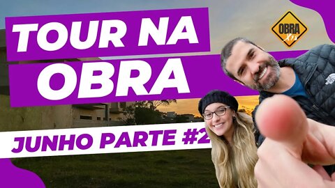 Tour da Obra #3 - Casa em construção no condomínio Reserva Santa Maria - Junho/2022 - Parte 2