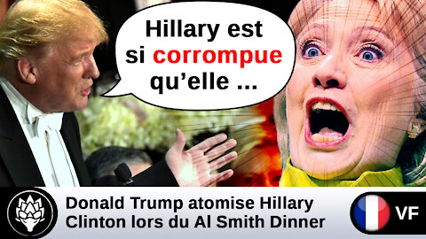 Trump atomise 💥 Hillary Clinton lors du dîner Al Smith - FBI Haïti Wikileaks collusion médiatique
