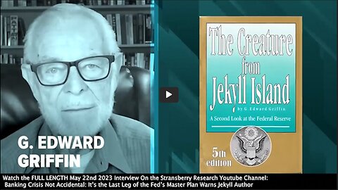 The Creature from Jekyll Island Author | "The Whole World Is Moving In Unison. It's Part of the Plan That Has Been In Place for a Long Time to Reduce the Number of Banks Until Finally There Is Only One." - G. Edward Griffin