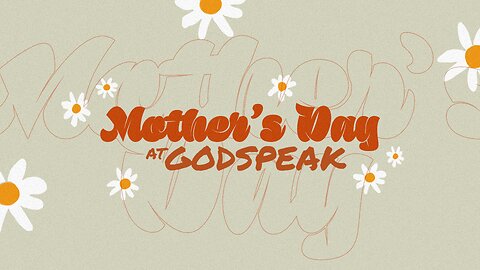 Godspeak's Mother's Day Service - Rob McCoy