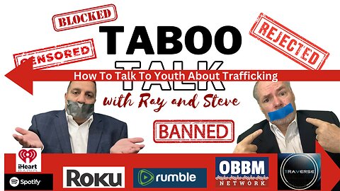 How to Talk to Youth About Trafficking - Taboo Talk TV With Ray & Steve