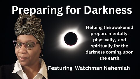 Preparing for Spiritual Darkness