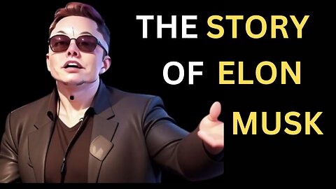 Elon Musk :The Real Life Iron Man I The Story of Elon Musk I The Journey of Elon Musk I Documentary