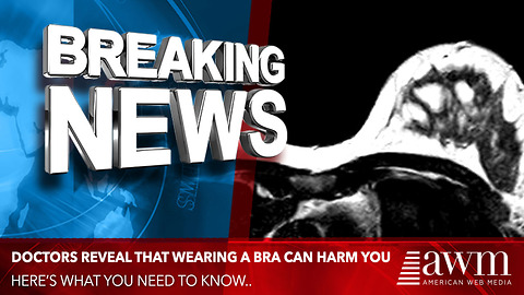 Doctors Lay Out Overwhelming Evidence That Wearing A Bra Is Actually Harming You