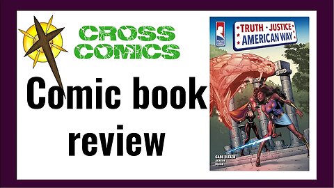 Comic Book Review of Truth, Justice, American Way