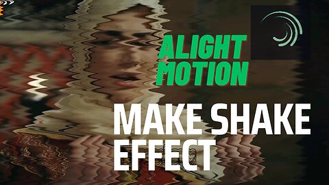 Easy alight motion shake effect tutorial.