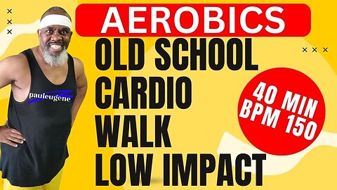 40 Min Old-School Aerobics Cardio Walk Exercise Workout | High Energy 150 BPM | Low Impact