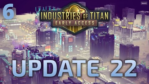 A Little Future Proofing Never Hurt - Industries Of Titan Update 22 - 6