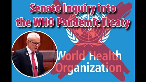 WHO Pandemic Treaty Debate [Senator Malcolm Roberts]