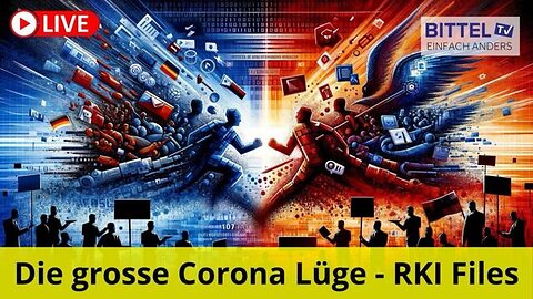 DIE GROßE CORONA-LÜGE - RKI-FILES