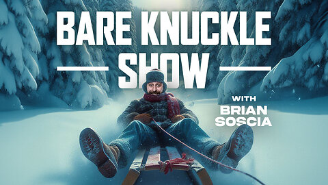 The Bare Knuckle Show with Brian Soscia