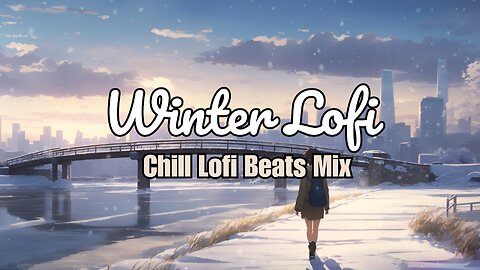 Cozy Winter Lofi Beats ❄️ | Chill Lofi Mix to Relax / Study to 🎶 Calming Music to ease Anxiety
