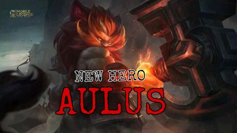 AULUS NEW HERO | AULUS GAMEPLAY | MOBILE LEGENDS BANGBANG