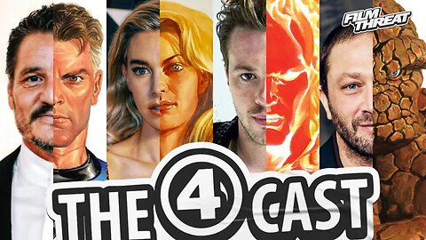 FANTASTIC 4 CAST REVEALED! STILL DISNEY THOUGH... | Film Threat Rants