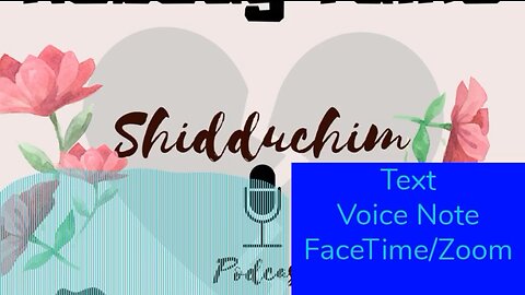 Shidduch Podcast Episode 18