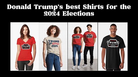 Donald Trump’s Shirts Elections 2024