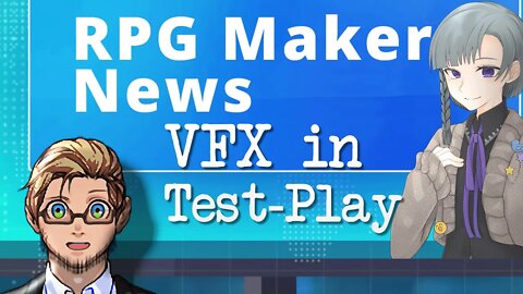 Add Film-like Visual Effects During Test-Play, Deploy Games with Electron | RPG Maker News #69